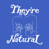 They’re Natural Men’s Tee Design